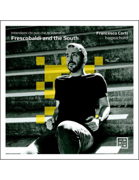Girolamo Frescobaldi - Frescobaldi And The South. Intendami Chi - (CD)