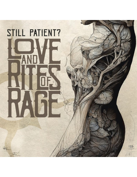 Still Patient? - Love And Rites Of Rage - (CD)
