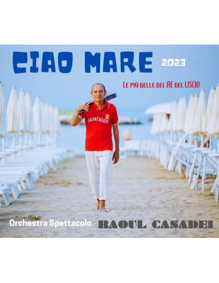 Casadei Raoul and Orchesta Spettacolo - Ciao Mare 2023 (50Th Anniverary) - (CD)