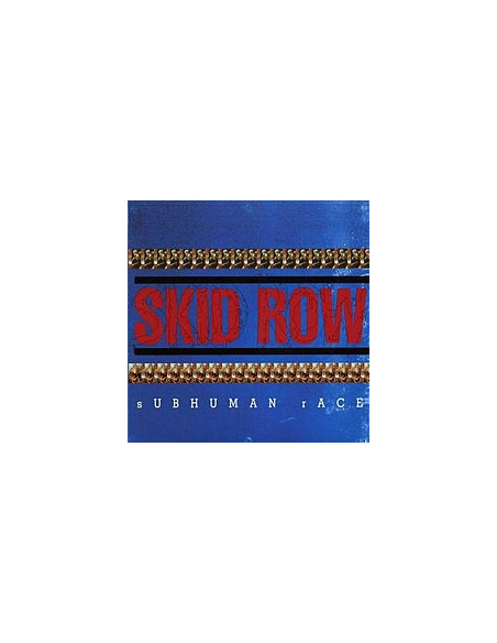 Skid Row - Subhuman Race