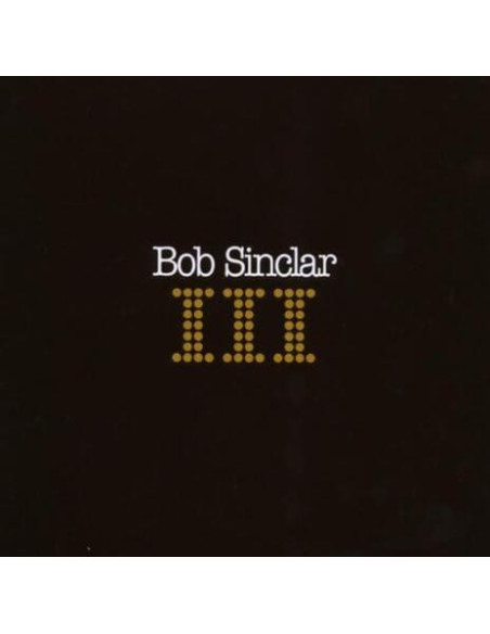 Bob Sinclar - Iii