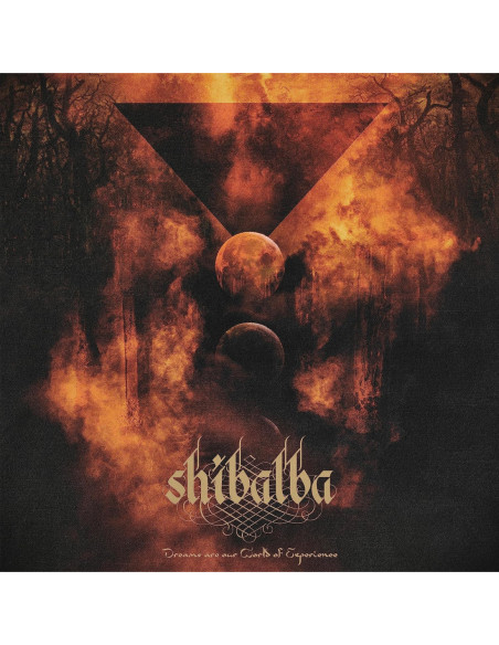 Shibalba - Dreams Are Our World Of Experience