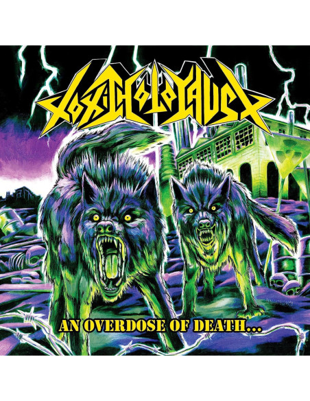 Toxic Holocaust - An Overdose Of Death (Colored Vinyl)