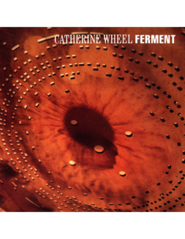 Catherine Wheel - Ferment