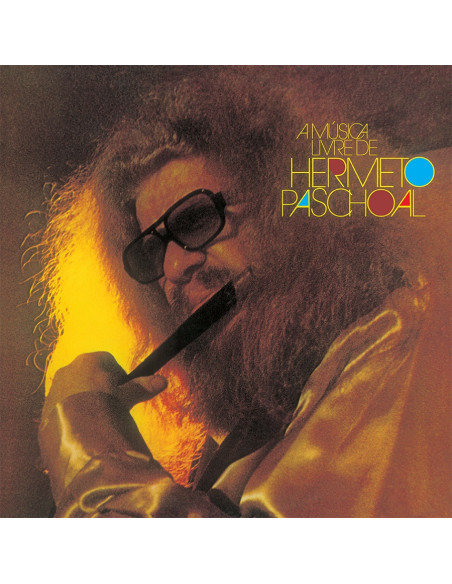 Paschoal Hermeto - A Musica Livre De Hermeto Paschoal