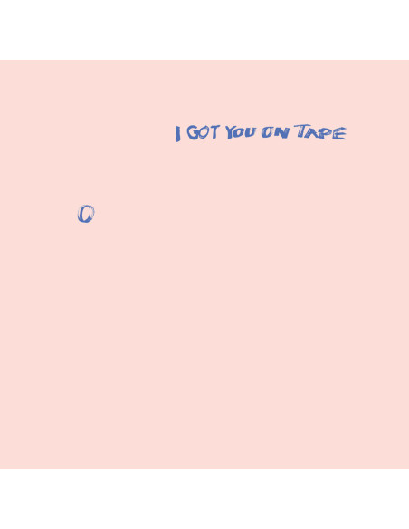 I Got You On Tape - 0
