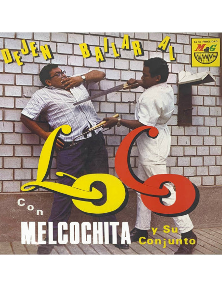 Melcochita Y Su Conj - Dejen Bailar Al Loco