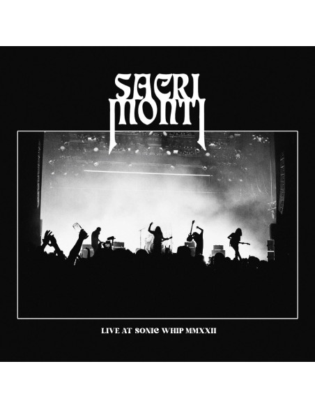 Sacri Monti - Live At Sonic Whip 2022