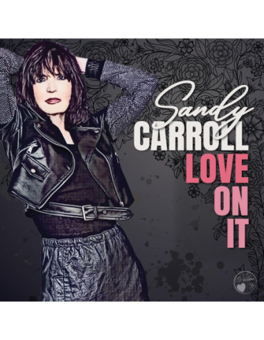 Carroll, Sandy - Love On It - (CD)