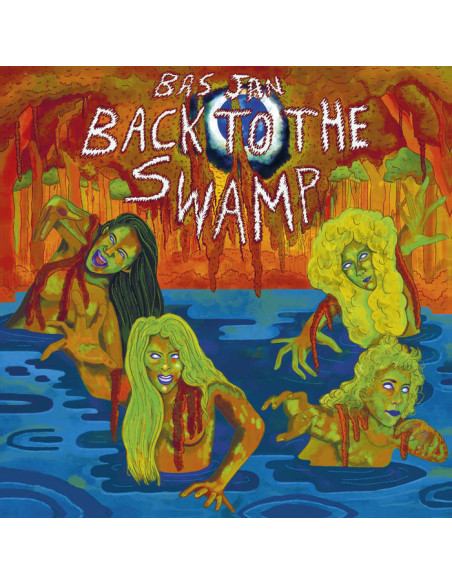 Bas Jan - Back To The Swamp