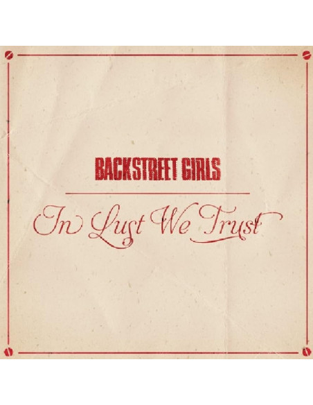Backstreet Girls - In Lust We Trust - (CD)