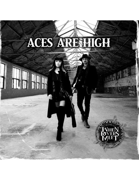 When Rivers Meet - Aces Are High