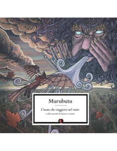 Murubutu - L' Uomo Che Viaggiava Nel Tempo - (CD)