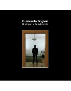 Frigieri Giancarlo - Qualcuno Si Fara Del Male - (CD)