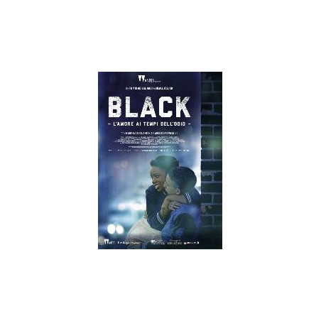 Black - L'Amore Ai Tempi Dell'Odio