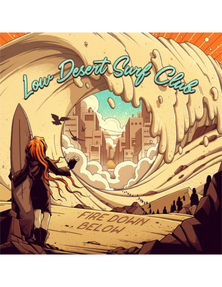 Fire Down Below - Low Desert Surf Club