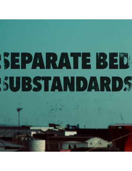 Separate Bed and Frode - Substandards