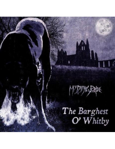 My Dying Bride - The Barghest O' Whitby