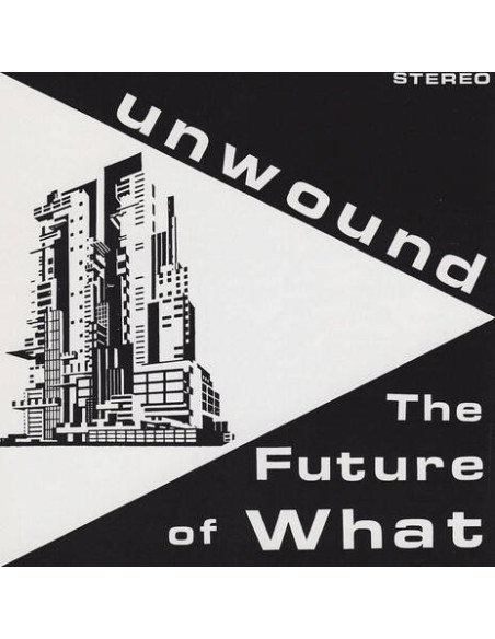 Unwound - Future Of What