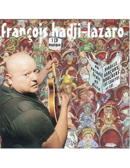 Francois Hadji-Lazar - Un Recueil Frais Et Disco