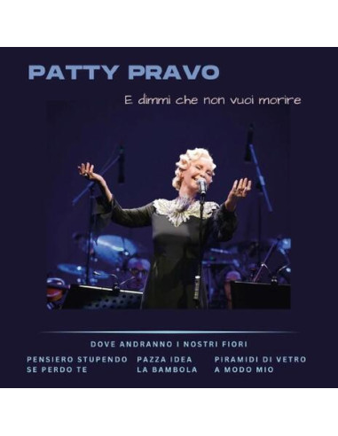 Pravo Patty - E Dimmi Che Non Vuoi...