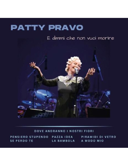 Pravo Patty - E Dimmi Che Non Vuoi Morire