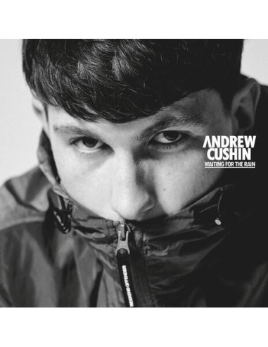 Cushin Andrew - Waiting For The Rain...