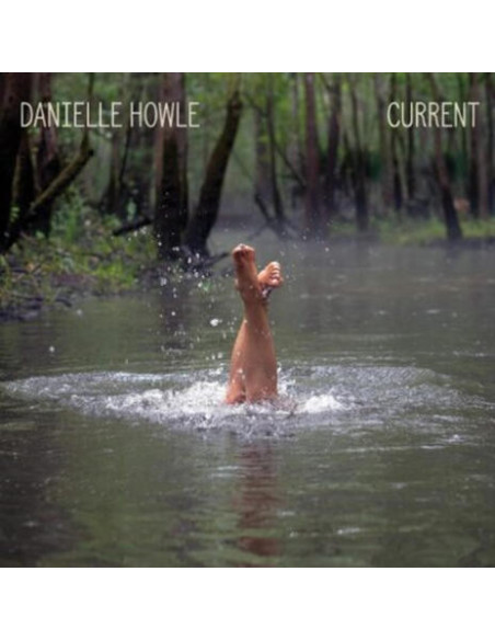 Howle Danielle - Current - (CD)