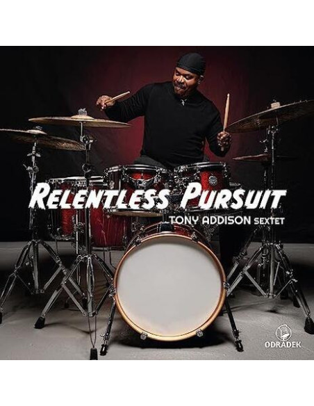 Addison Tony Sextet - Relentless Pursuit - (CD)