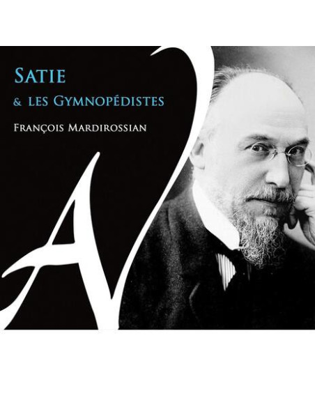 Mardirossian Francois - Satie Et Les Gymnopedistes - (CD)