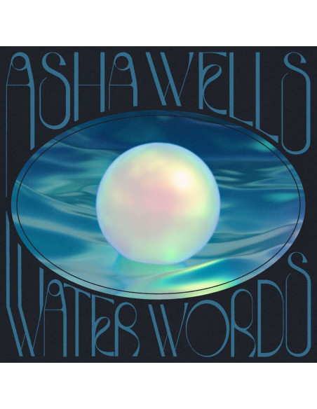 Wells, Asha - Water Words - (CD)