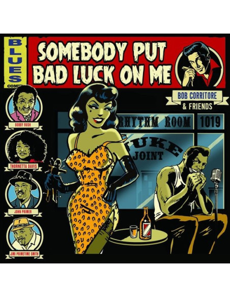 Corritore Bob & Friends - Somebody Put Bad Luck On Me - (CD)