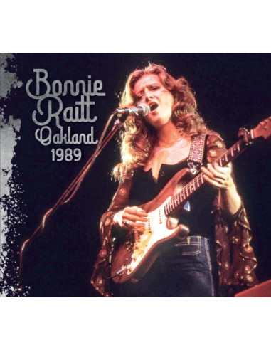 Raitt Bonnie - Oakland 1989 - (CD)