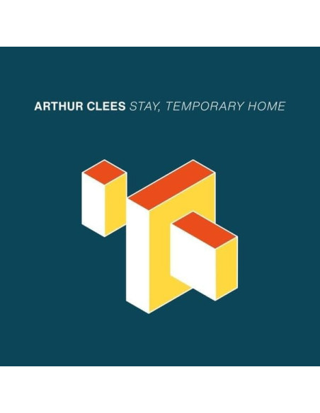 Clees Arthur - Stay, Temporary Home - (CD)