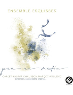 Ensemble Esquisses - Par Un Matin - (CD)