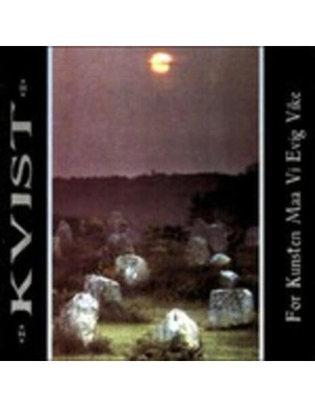 Kvist - For Kunsten Maa Vi Evig Vike - (CD)