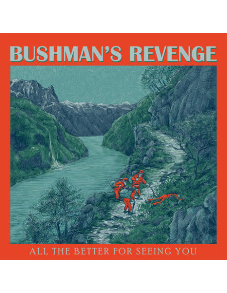 Bushman'S Revenge - All The Better For Seeing You - (CD)