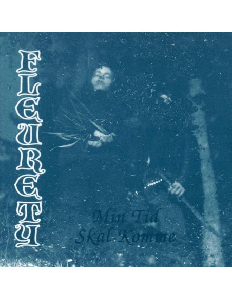 Fleurety - Min Tid Skal Komme - (CD)