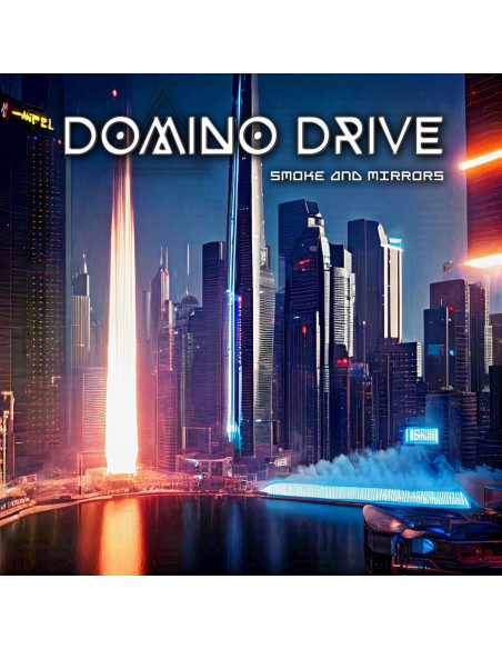 Domino Drive - Smoke And Mirrors - (CD)
