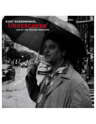 Rosenwinkel, Kurt - Undercover(Live...