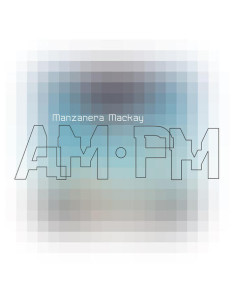 Manzanera, Phil and An - Manzanera Mackay Am.Pm