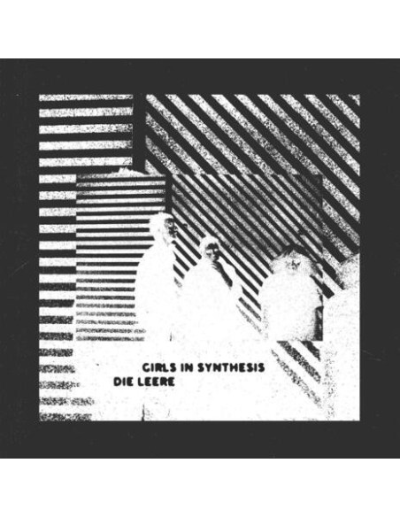 Girls In Synthesis - Die Leere