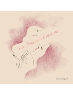 Magaletti Valentina - La Tempesta Colorata