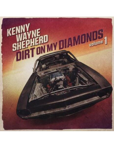 Shepherd Kenny Wayne - Dirt On My...