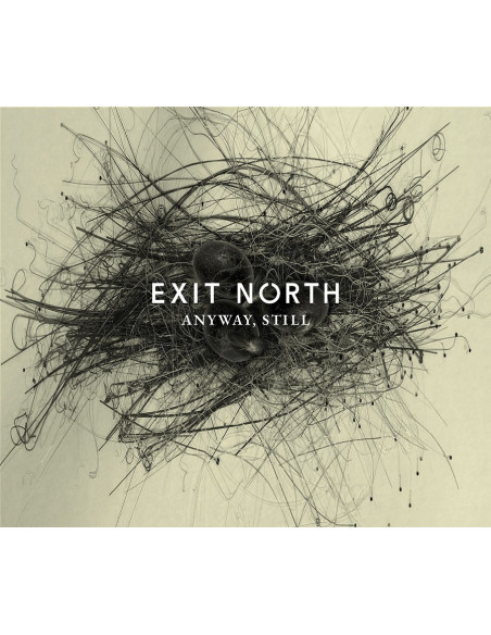 Exit North - Anyway, Still