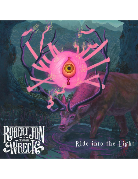 Robert Jon and The Wre - Ride Into The Light
