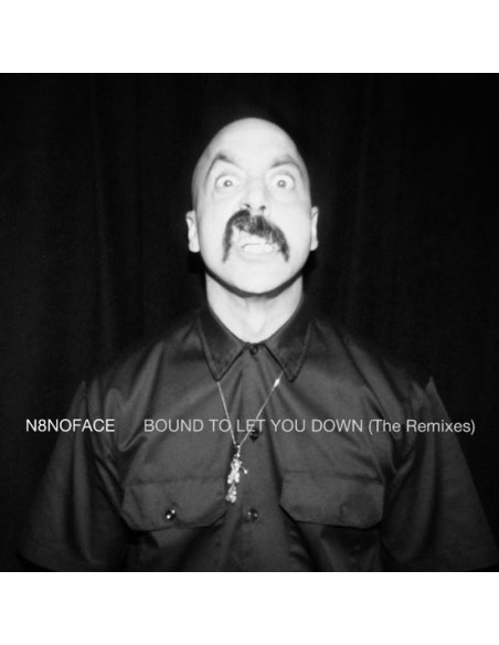 N8Noface - Bound To Let You Down (The Remixes)