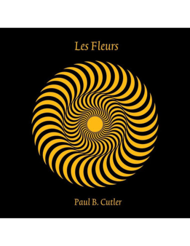 Cutler, Paul B. - Les Fleurs