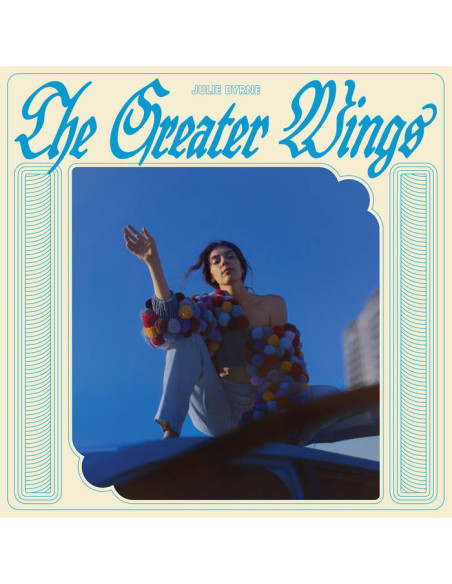 Byrne, Julie - Greater Wings