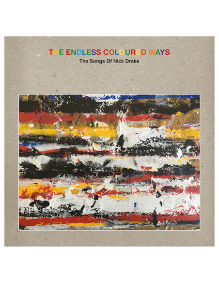 Compilation - Endless Coloured Ways: The Songs Of Nick